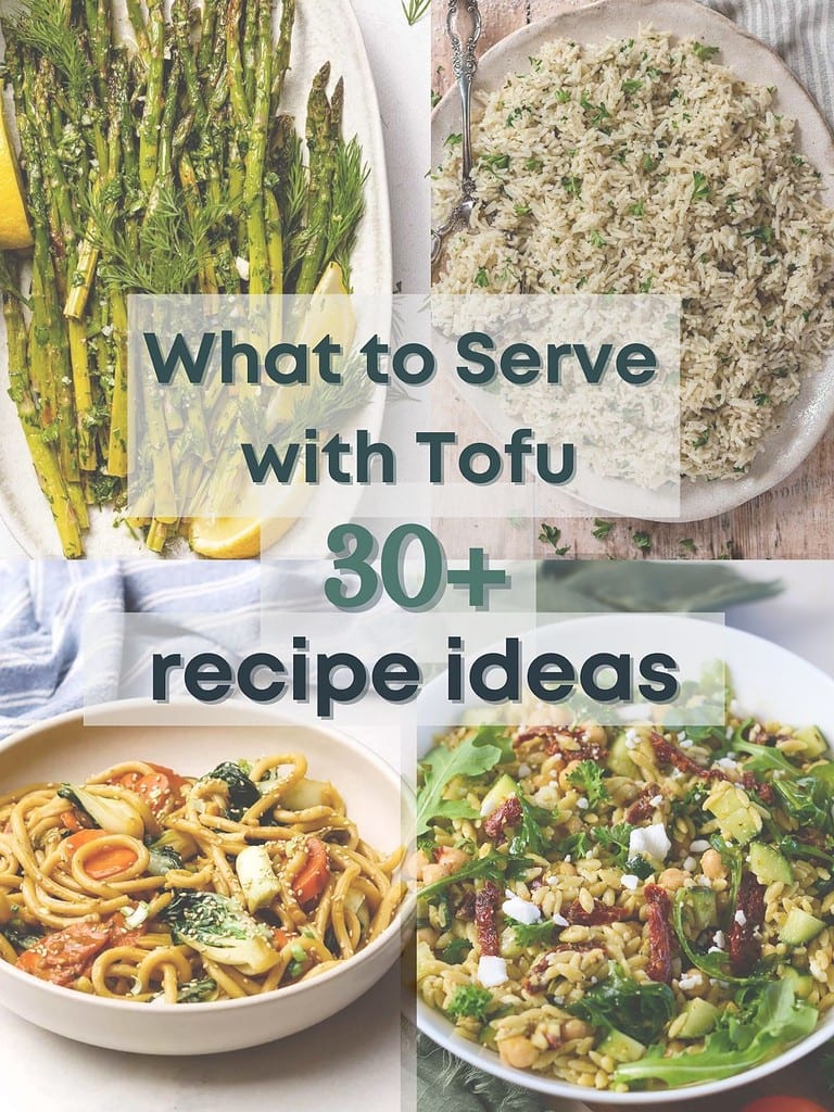 What to Serve With Tofu: 30+ Recipe Ideas