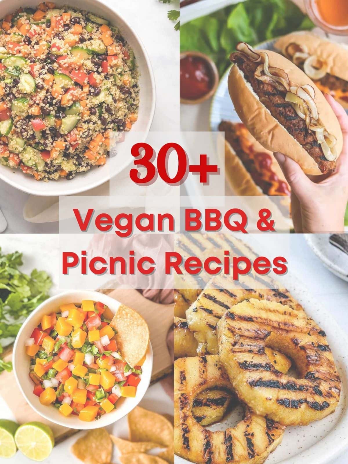 30 + Vegan Summer BBQ & Picnic Recipes